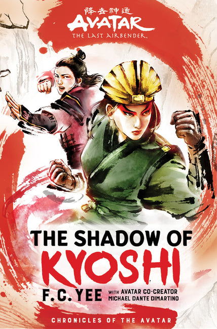 Avatar: The Last Airbender: The Shadow of Kyoshi (Chronicles of the Avatar Book 2, the Kyoshi Novels Book 2)