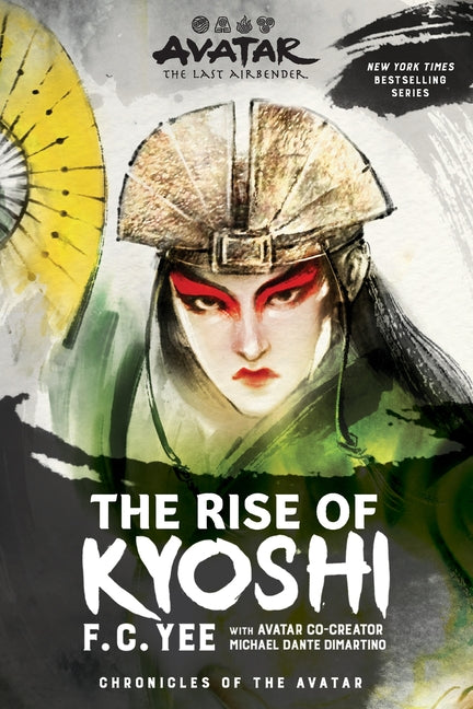 Avatar: The Last Airbender: The Rise of Kyoshi (Chronicles of the Avatar Book 1): Volume 1