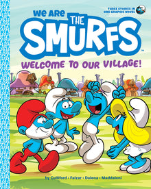 We Are the Smurfs: Welcome to Our Village! (We Are the Smurfs Book 1): Welcome to Our Village!