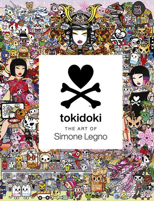 Tokidoki: The Art of Simone Legno: A Gift Book Celebration