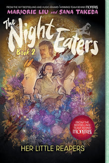 The Night Eaters #2: Her Little Reapers: A Graphic Novel