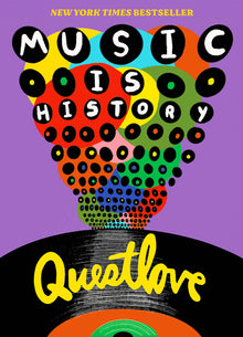 Music Is History: Questlove's Sonic Journey Through the American Soul