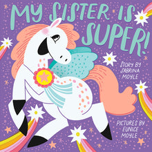 My Sister Is Super! (a Hello!lucky Book): A Board Book
