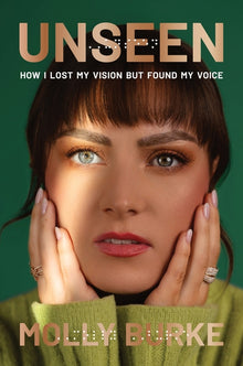 Unseen: How I Lost My Vision But Found My Voice
