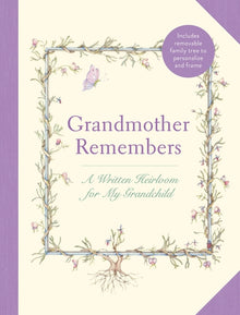 Grandmother Remembers: Gift Edition: A Written Heirloom for My Grandchild