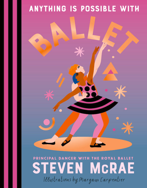 Anything Is Possible with Ballet