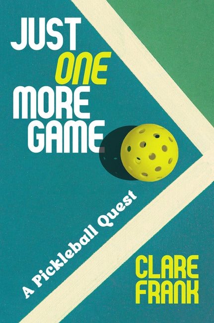Just One More Game: A Pickleball Quest