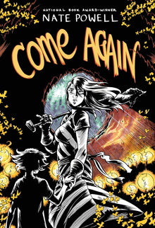 Come Again: An Ozark Horror Story by National Book Award-Winning Graphic Novelist Nate Powell