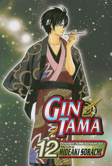 Gin Tama, Vol. 12: The Longest Way Around Is the Shortest Way
