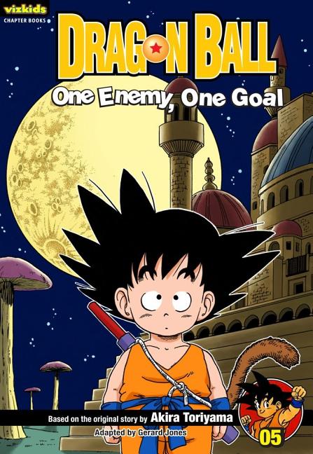 Dragon Ball: Chapter Book, Vol. 5: One Enemy, One Goal