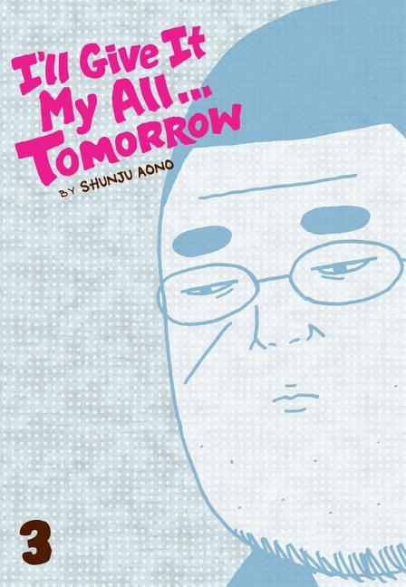 I'll Give It My All... Tomorrow, Volume 3