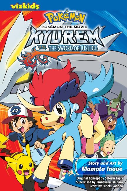 Pokémon the Movie: Kyurem vs. the Sword of Justice: Kyurem vs. the Sword of Justice