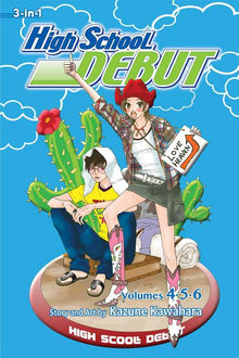 High School Debut (3-In-1 Edition), Vol. 2: Includes Vols. 4, 5 & 6