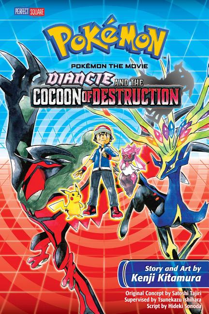 Pokémon the Movie: Diancie and the Cocoon of Destruction: Diancie and the Cocoon of Destruction