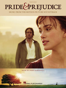 Pride and Prejudice Music from the Motion Picture Soundtrack - Pride and Prejudice Sheet Music Book with 12 Pieces for Piano Solo
