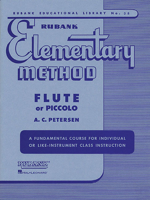 Rubank Elementary Method - Flute or Piccolo (Rubank Educational Library 38) - Beginner Flute Music [With Charts]
