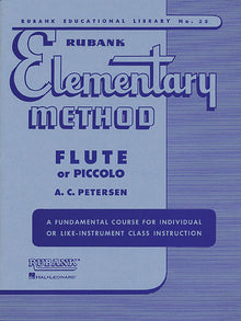 Rubank Elementary Method - Flute or Piccolo (Rubank Educational Library 38) - Beginner Flute Music [With Charts]
