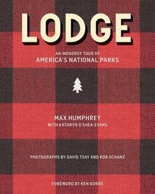 Lodge: An Indoorsy Tour of America's National Parks