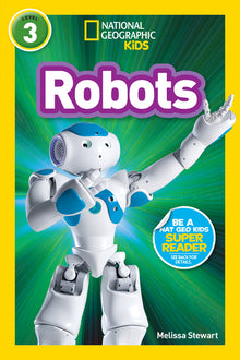 Robots (National Geographic Kids Readers, Level 3)