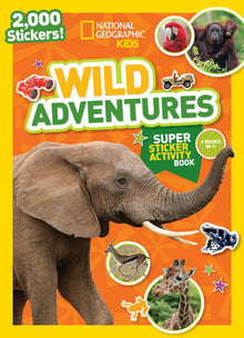 National Geographic Kids Wild Adventures Super Sticker Activity Book: Two Books in One with 2,000+ Stickers!