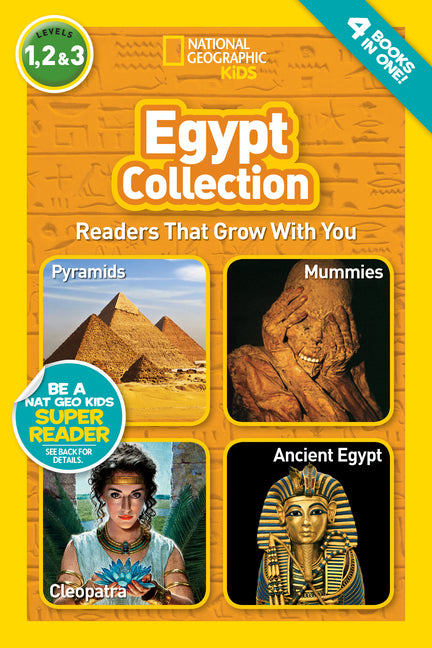 Egypt Collection (National Geographic Kids Readers, Levels 1, 2, & 3): Readers That Grow with You
