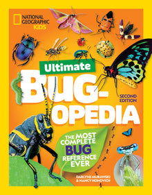 National Geographic Kids Ultimate Bugopedia, 2nd Edition: The Most Complete Bug Reference Ever