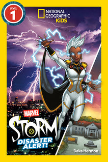 Marvel's Storm: Disaster Alert! (National Geographic Kids Readers, Level 1)