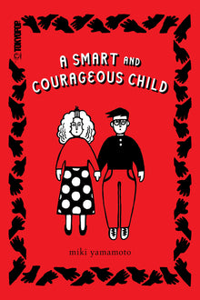 A Smart and Courageous Child