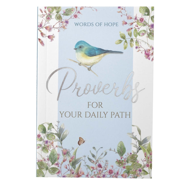 Words of Hope(tm) Proverbs for Your Daily Path
