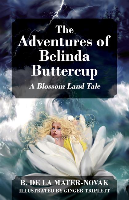 The Adventures of Belinda Buttercup: A Blossom Land Tale