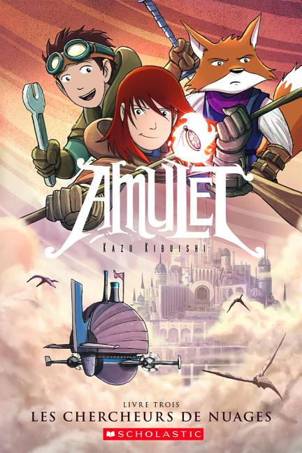 Amulet: N° 3 - Les Chercheurs de Nuages