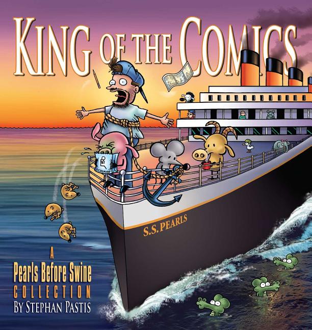 King of the Comics: A Pearls Before Swine Collection Volume 23