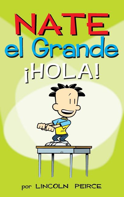 Nate el Grande: ¡Hola!