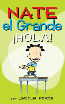 Nate el Grande: ¡Hola!