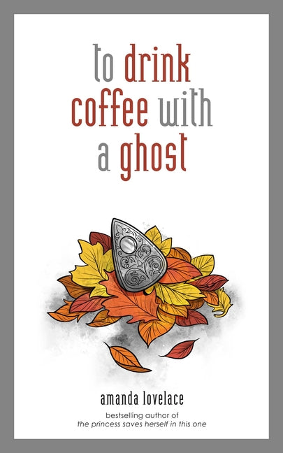 To Drink Coffee with a Ghost: Volume 2