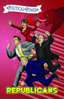 Political Power: Republicans: Sarah Palin, Arnold Schwarzenegger, Rush Limbaugh, and Glenn Beck
