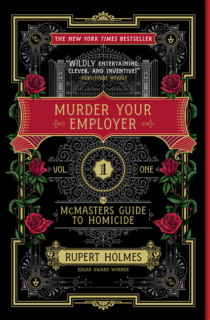Murder Your Employer: The McMasters Guide to Homicide