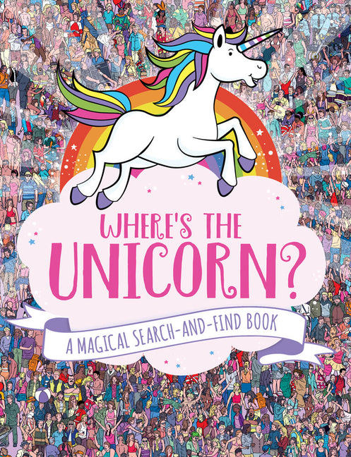 Where's the Unicorn?: A Magical Search Book