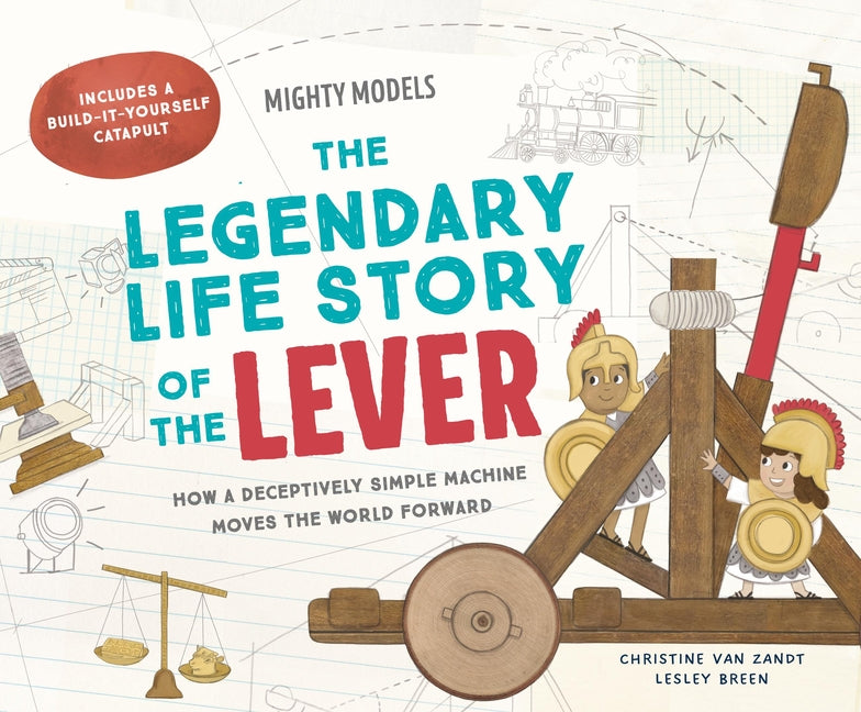 Mighty Models: The Legendary Life Story of the Lever