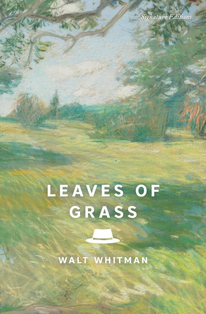 Leaves of Grass: The Complete 1891-1892 Edition