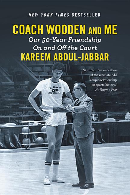 Coach Wooden and Me: Our 50-Year Friendship on and Off the Court