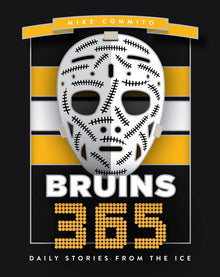 Bruins 365: Daily Stories from the Ice