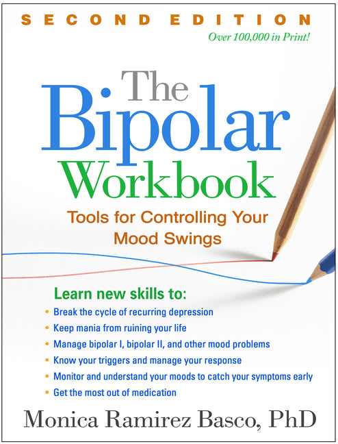 The Bipolar Workbook: Tools for Controlling Your Mood Swings