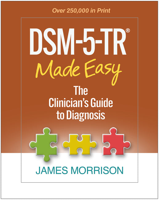 Dsm-5-Tr(r) Made Easy: The Clinician's Guide to Diagnosis
