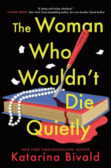 The Woman Who Wouldn't Die Quietly
