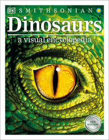 Dinosaurs: A Visual Encyclopedia of the Prehistoric World