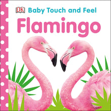 Baby Touch and Feel Flamingo: An Interactive Tropical Bird Board Book