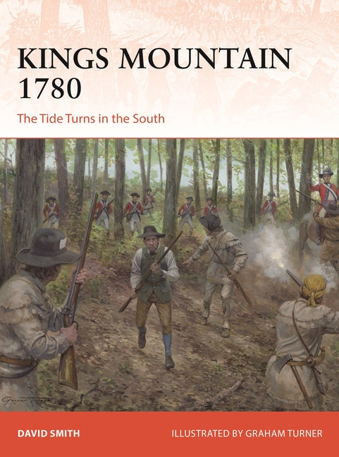Kings Mountain 1780: The Tide Turns in the South