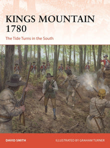 Kings Mountain 1780: The Tide Turns in the South
