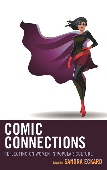 Comic Connections: Reflecting on Women in Popular Culture